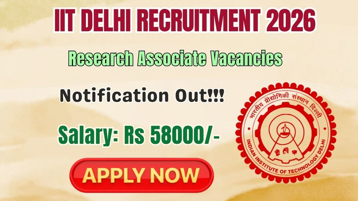 IIT Delhi Research Associate Recruitment 2026