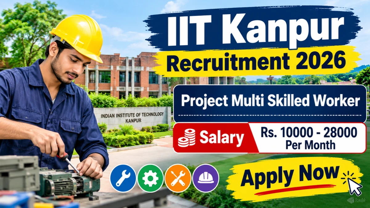 IIT Kanpur Project Multi Skilled Worker Recruitment 2026