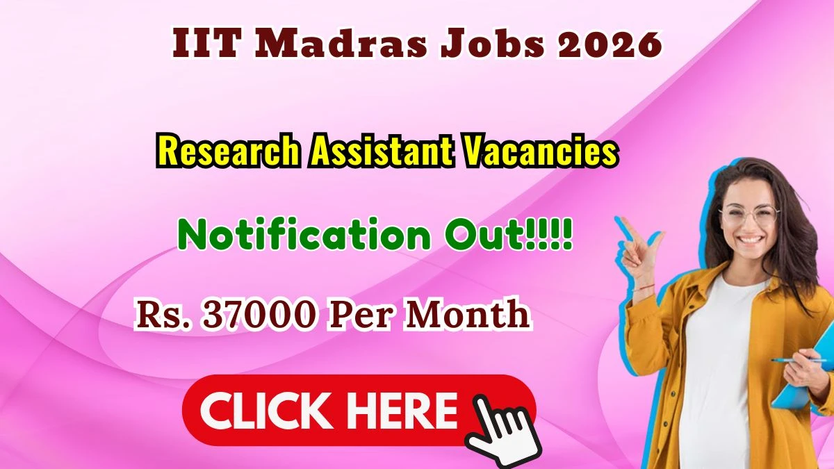 IIT Madras Research Assistant Recruitment 2026
