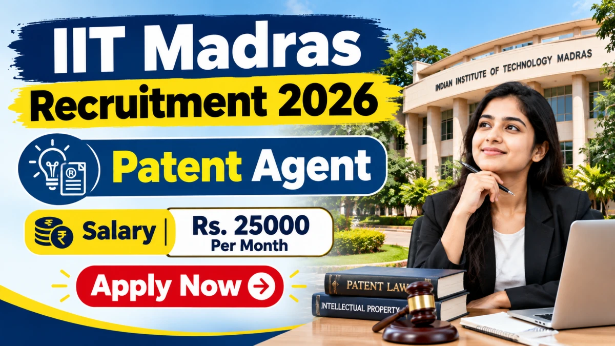 IIT Madras Patent Agent Recruitment 2026