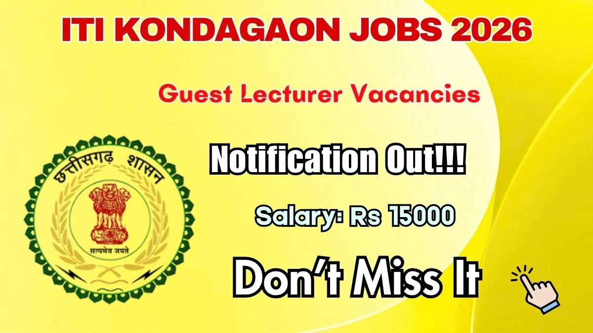 ITI Kondagaon Guest Lecturer Recruitment 2026