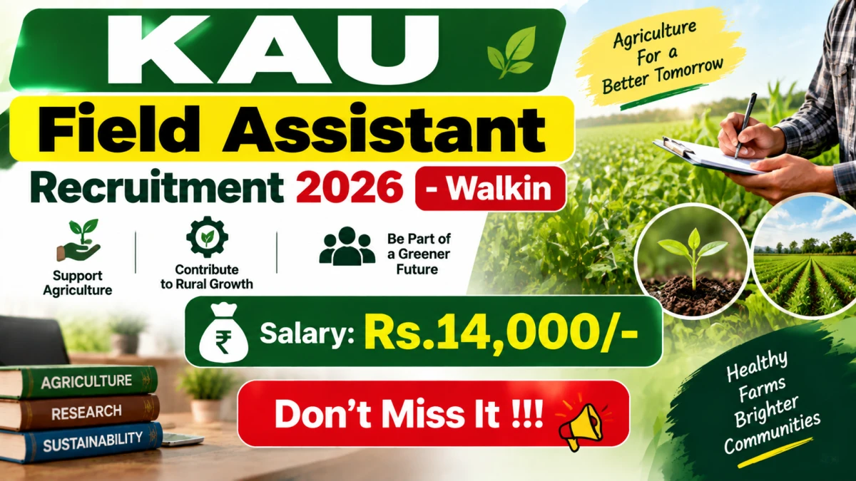 KAU Field Assistant Recruitment 2026