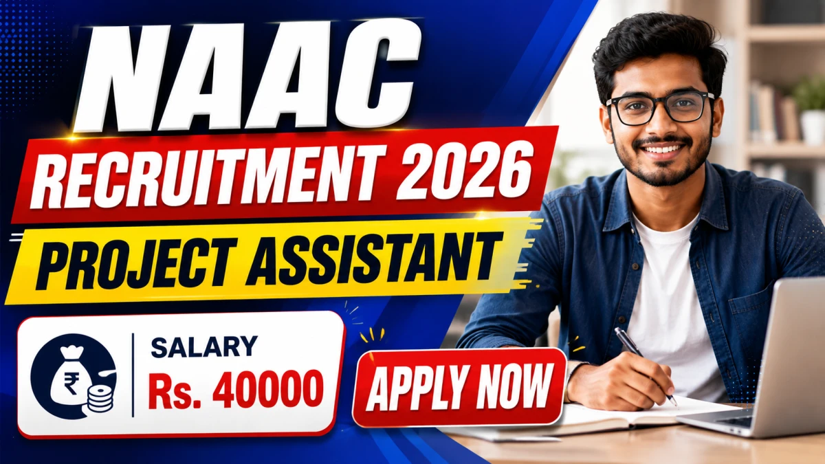 NAAC Project Assistant Recruitment 2026