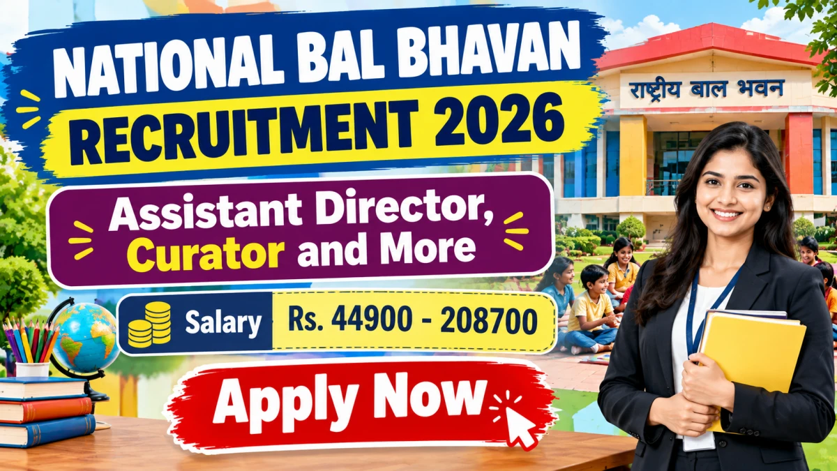 National Bal Bhavan Recruitment 2026