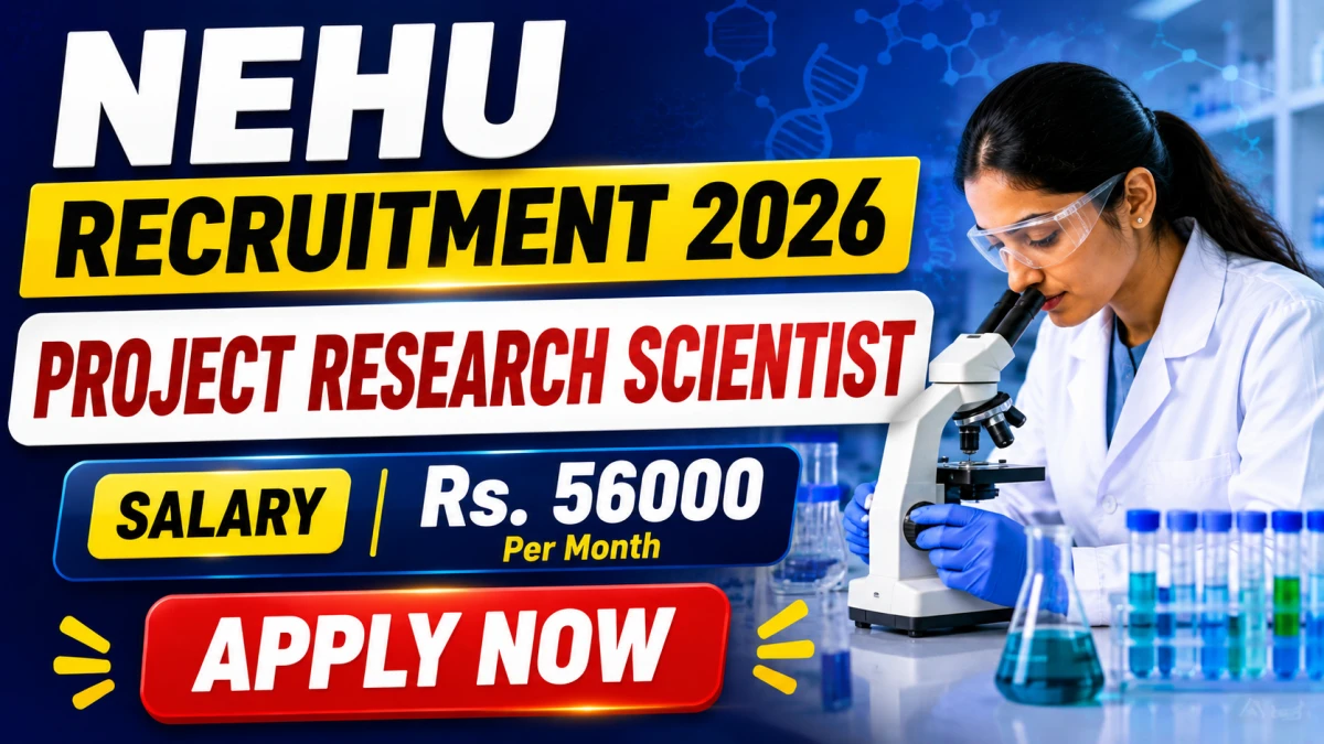 NEHU Project Research Scientist Recruitment 2026