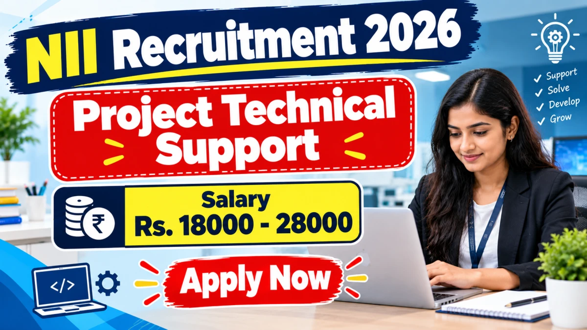 NII Project Technical Support Recruitment 2026