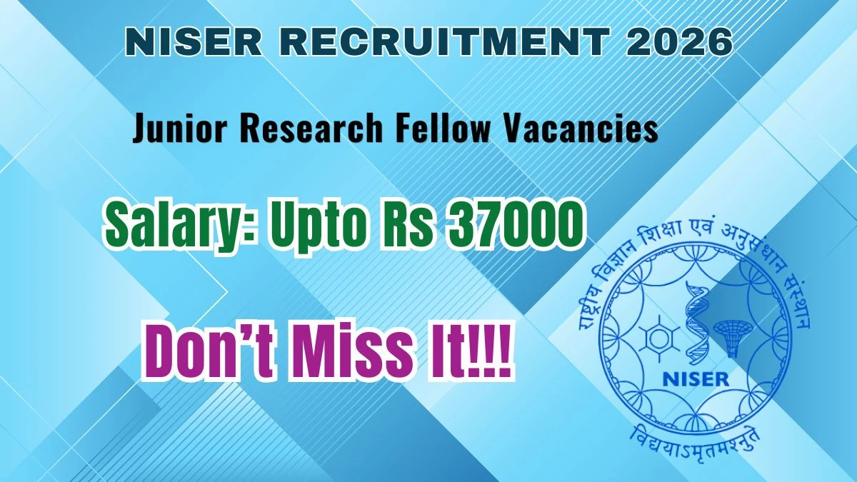 NISER Junior Research Fellow Recruitment 2026