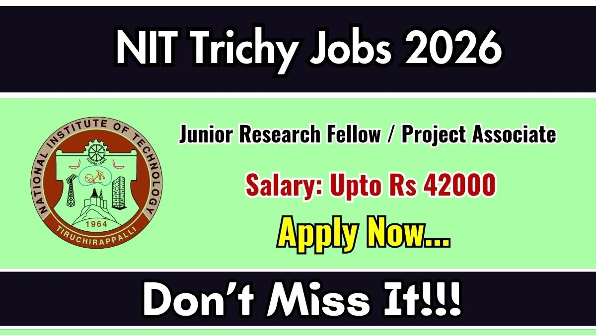 NIT Trichy Recruitment 2026