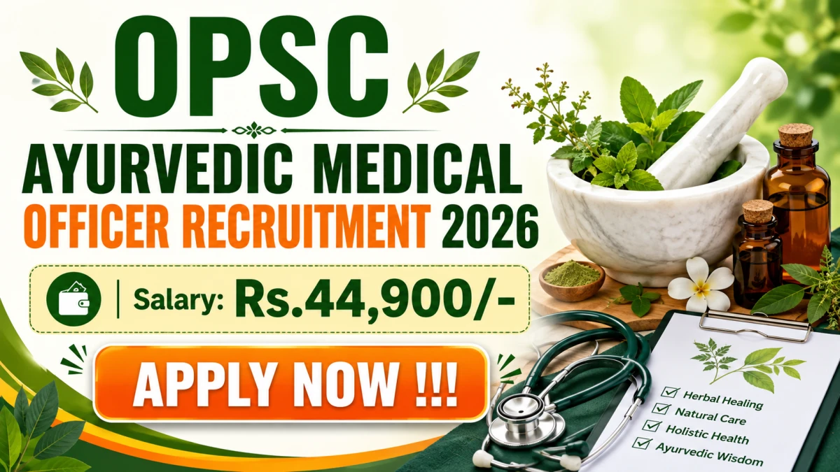 OPSC Ayurvedic Medical Officer Recruitment 2026