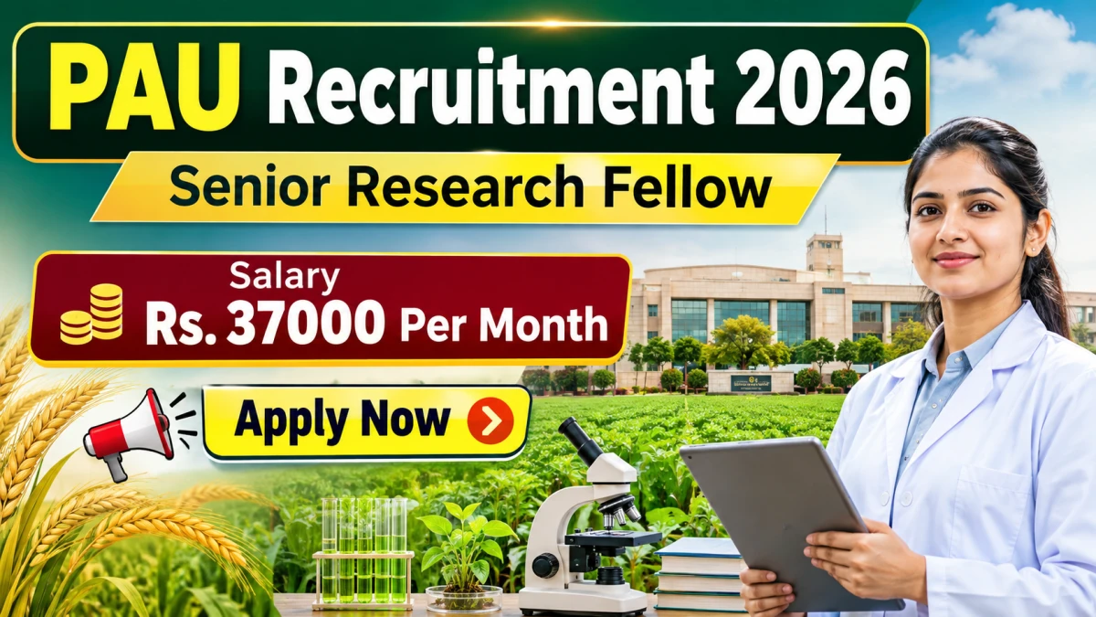 PAU Senior Research Fellow Recruitment 2026