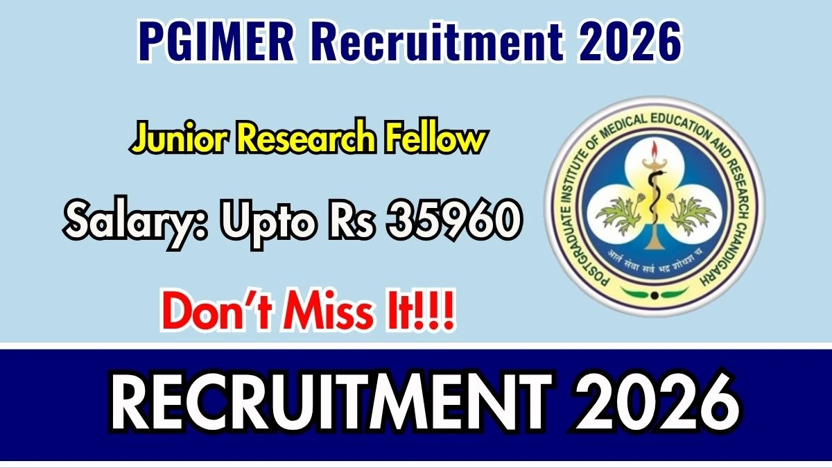PGIMER Junior Research Fellow Recruitment 2026