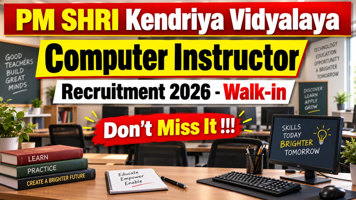 PM SHRI Kendriya Vidyalaya Computer Instructor Recruitment 2026