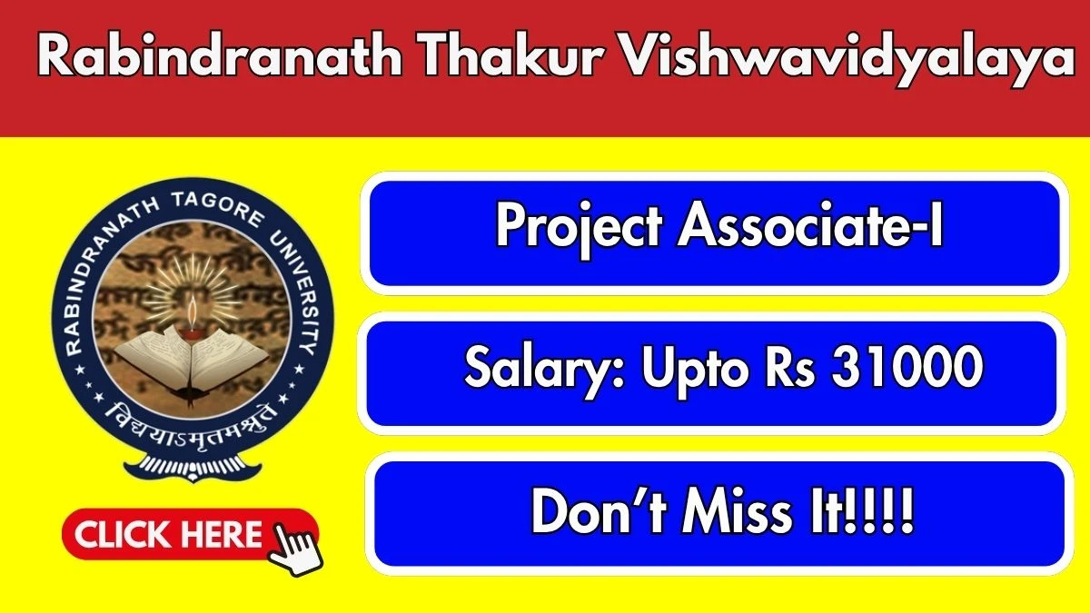 Rabindranath Thakur Vishwavidyalaya Project Associate-I Recruitment 2026