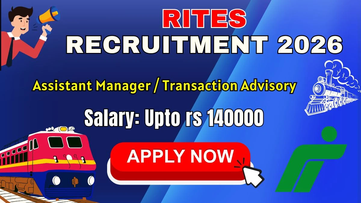rites assistant manager / transaction advisory recruitment 2026