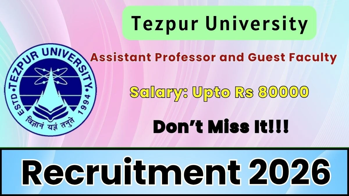 Tezpur University Recruitment 2026