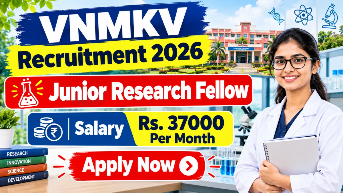 VNMKV Junior Research Fellow Recruitment 2026