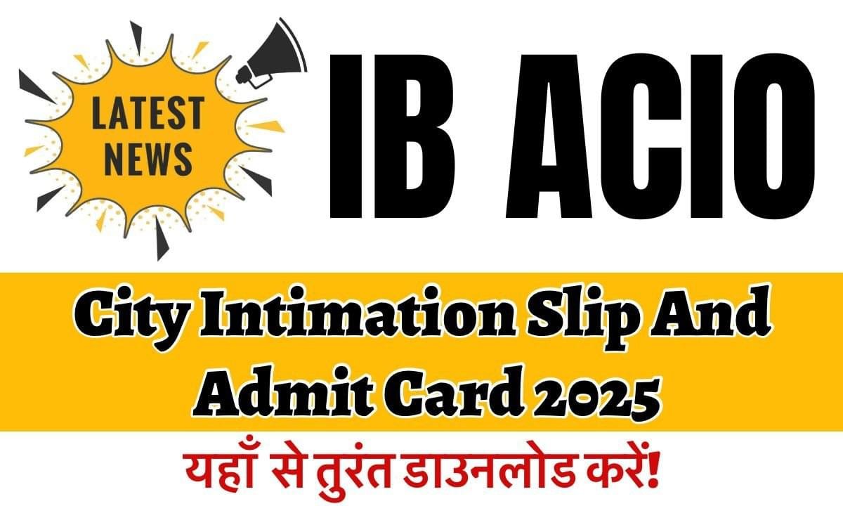 IB Acio Admit Card 2025
